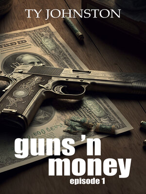 cover image of Guns 'n Money